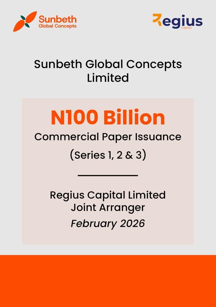 Sunbeth Global Concepts Limited: N100 Billion Commercial Paper Issuance (Series 1, 2 & 3), Regius Capital Limited Joint Arranger, February 2026